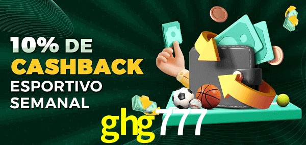 10% de bônus de cashback na ghg777